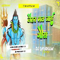 Naihar Mat Jai Gaura Dj Song Full Hard Bass Mix Naihar Mat Jai Gaura Dj Shubham Banaras
